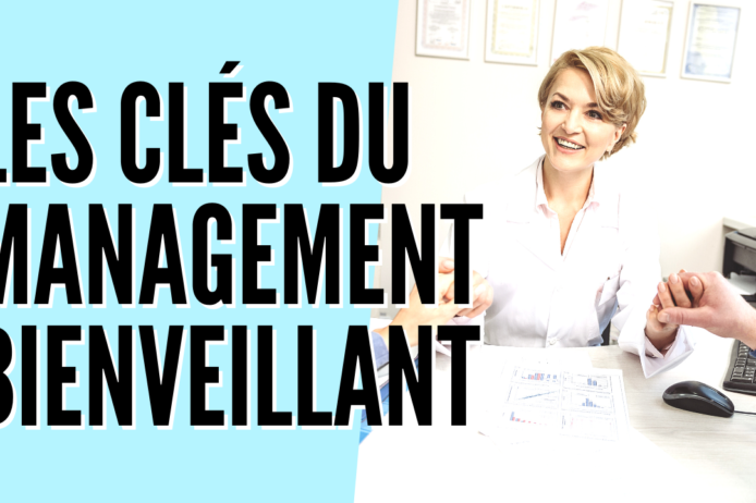 Clés du management bienveillant