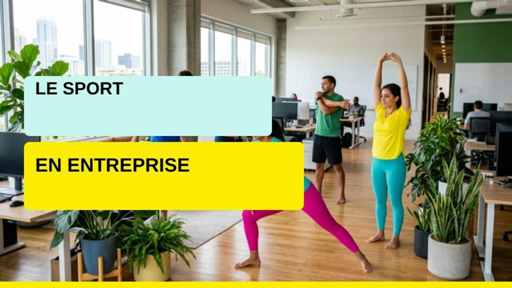 Le sport en entreprise : un plus pour les collaborateurs