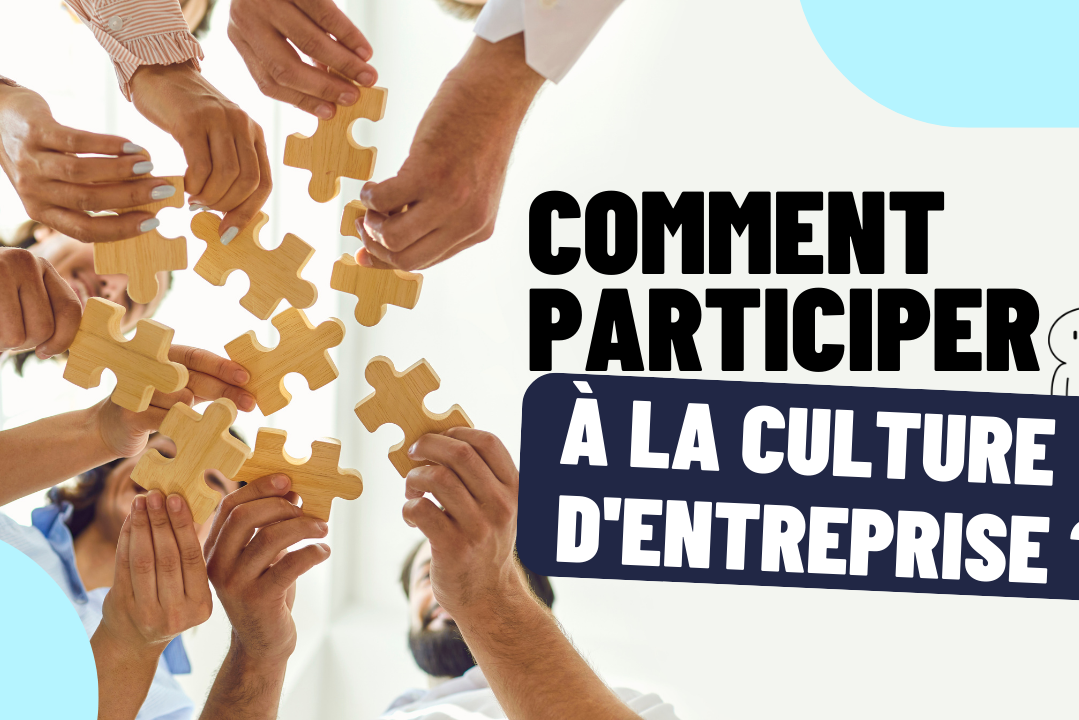 Comment participer à la culture d'entreprise
