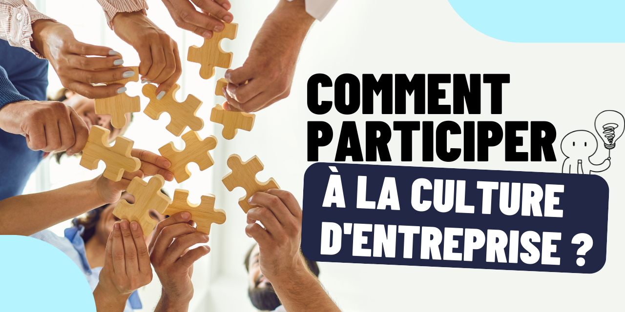 Comment participer à la culture d'entreprise
