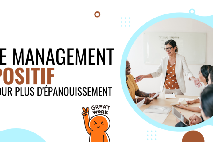 Le management positif pour plus d’épanouissement Le management positif pour plus d'épanouissement