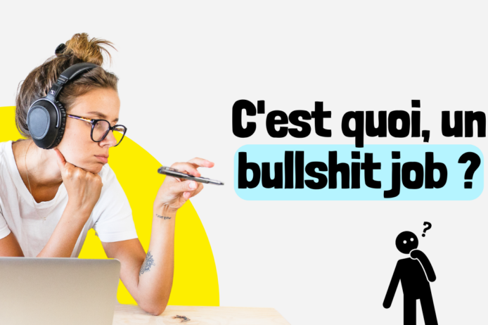 C’est quoi un bullshit job C'est quoi un bullshit job