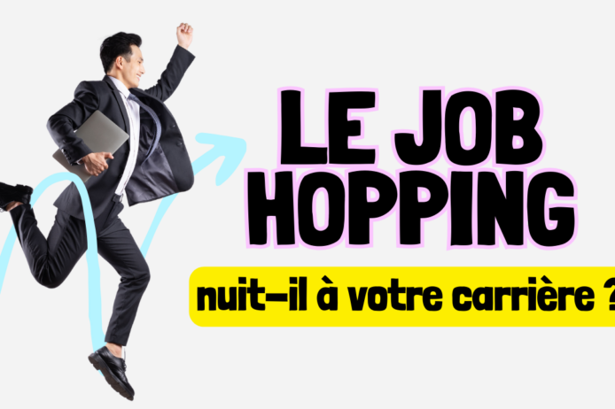 Le job hopping Le job hopping
