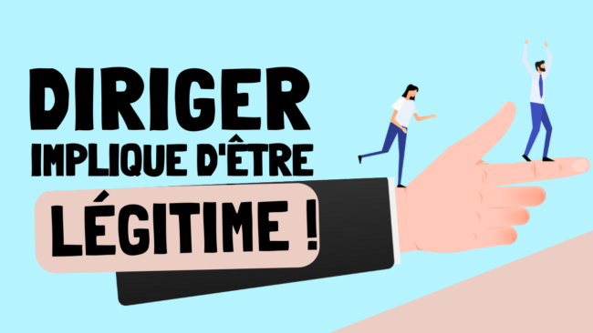Diriger implique dêtre légitime
