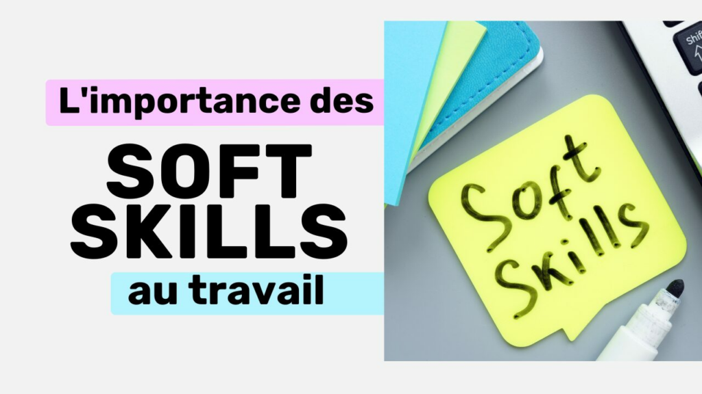 L'importance des soft skills au travail