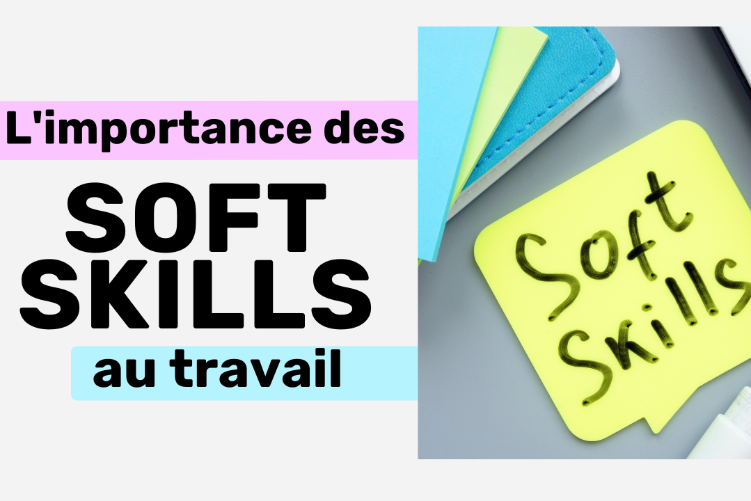 L'importance des soft skills au travail