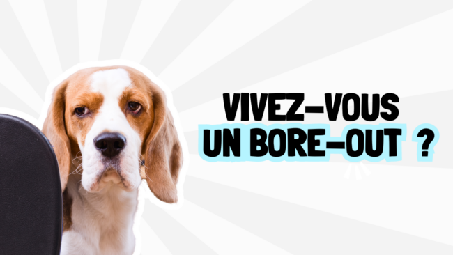 Vivez-vous un bore-out