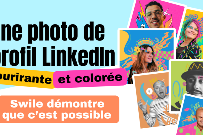 une photo de profil LinkedIn souriante et colorée avec Swile
