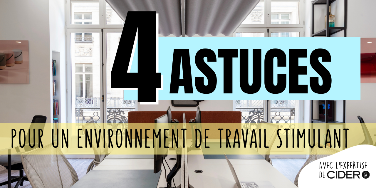 Vignettes 4 astuces pour un environnement de travail stimulant 4 astuces pour un environnement de travail stimulant