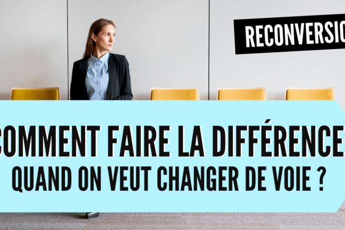 Comment faire la différence quand on veut changer de voie