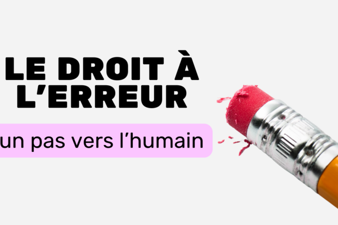 Le droit à l’erreur Le droit à l'erreur