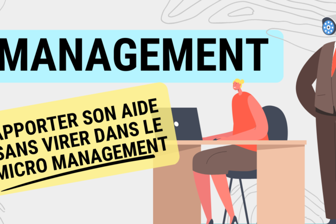 Vignettes micromanagement Micro management