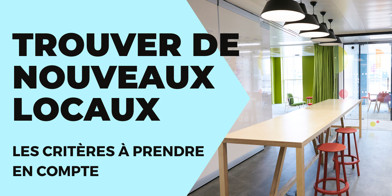 Trouver de nouveaux locaux
