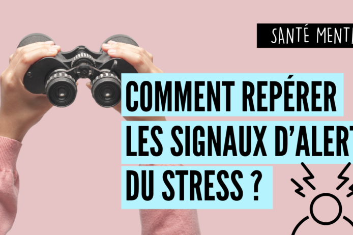 repérer les signaux d’alerte du stress
