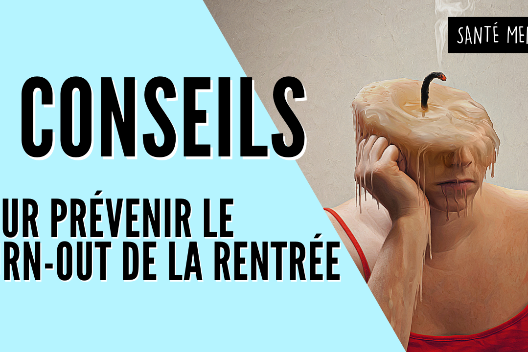 4 conseils pour prévenir le burn out de rentrée