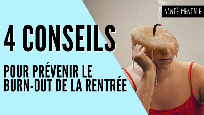 4 conseils pour prévenir le burn out de rentrée