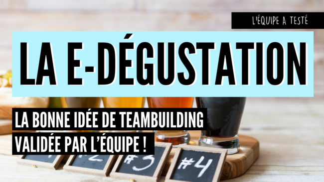 La e dégustation la bonne idée de teambuiling