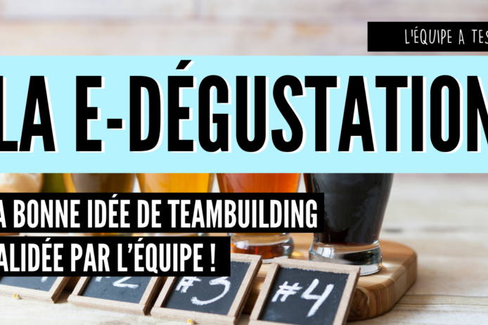La e dégustation la bonne idée de teambuiling