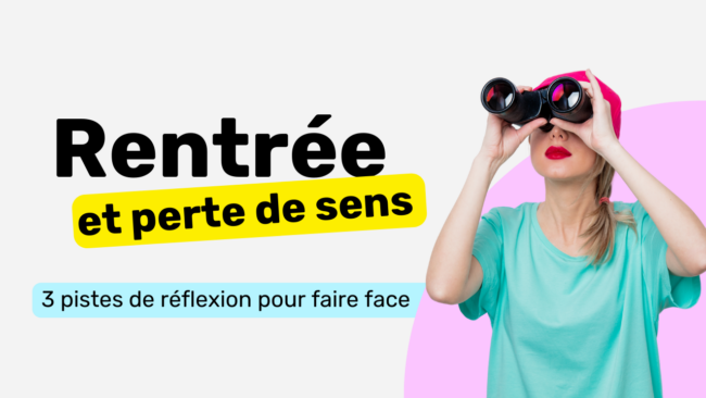 Rentrée et perte de sens au travail Rentrée et perte de sens au travail