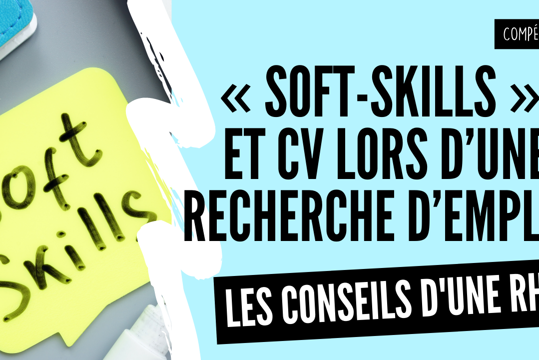 Soft skill et CV lors d'une recherche d'emloi