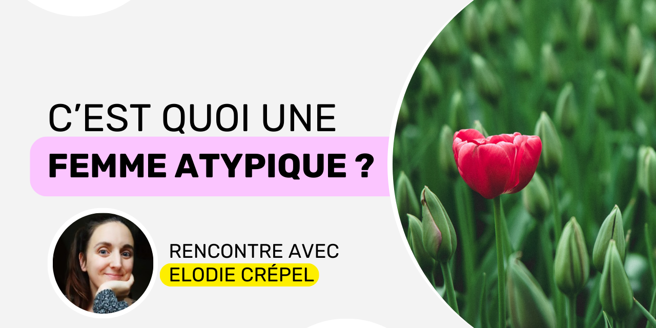 femme atypique femme atypique