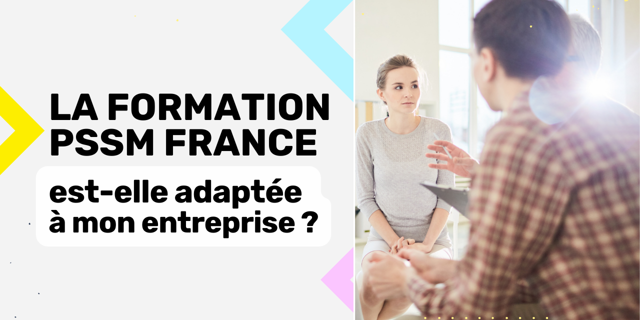 formation PSSM adaptée à mon entreprise formation PSSM adaptée à mon entreprise