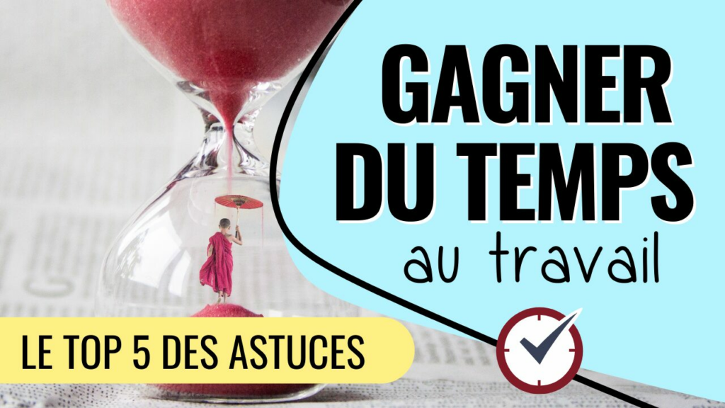 gagner du temps au travail