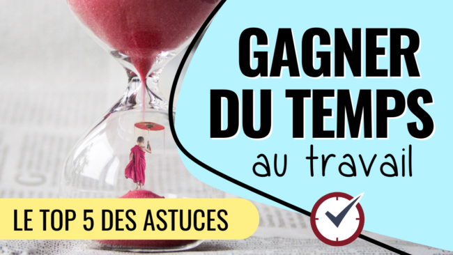 Vignettes gagner du temps au travail gagner du temps au travail