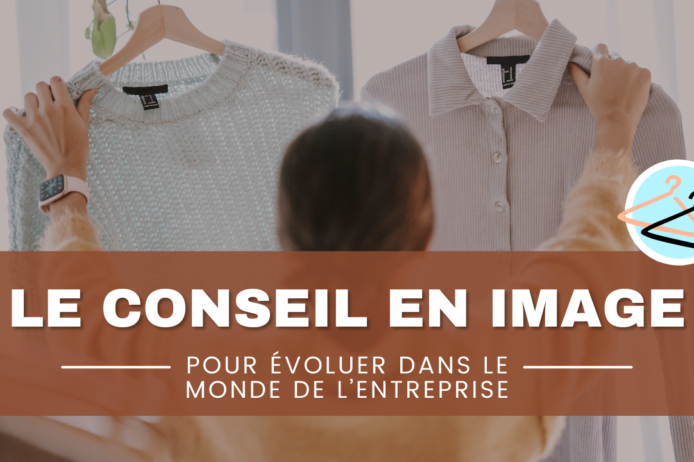 Le conseil en image pour évoluer dans le monde de l’entreprise