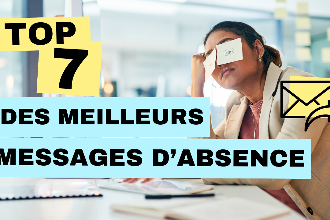 Top 7 meilleurs messages d'absence