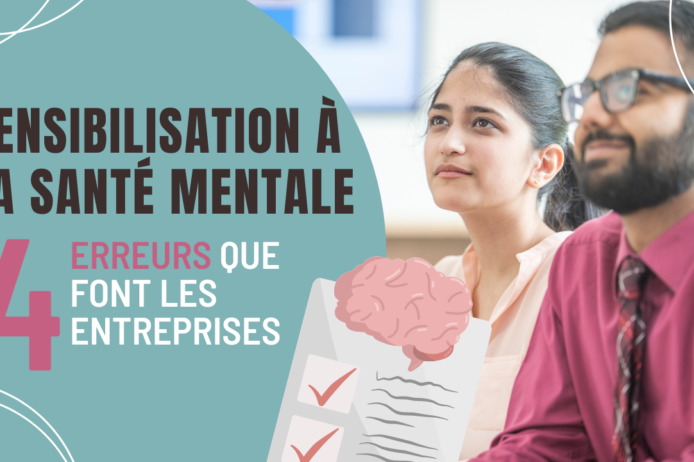 Vignette SENSIBILISATION À LA SANTÉ MENTALE LES 3 ERREURS QUE FONT LES ENTREPRISES SENSIBILISATION À LA SANTÉ MENTALE LES 3 ERREURS QUE FONT LES ENTREPRISES