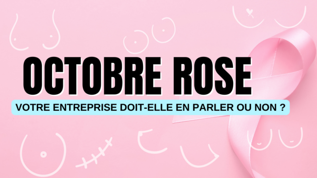 Octobre rose votre entreprise doit elle en parler ou non Octobre rose votre entreprise doit elle en parler ou non