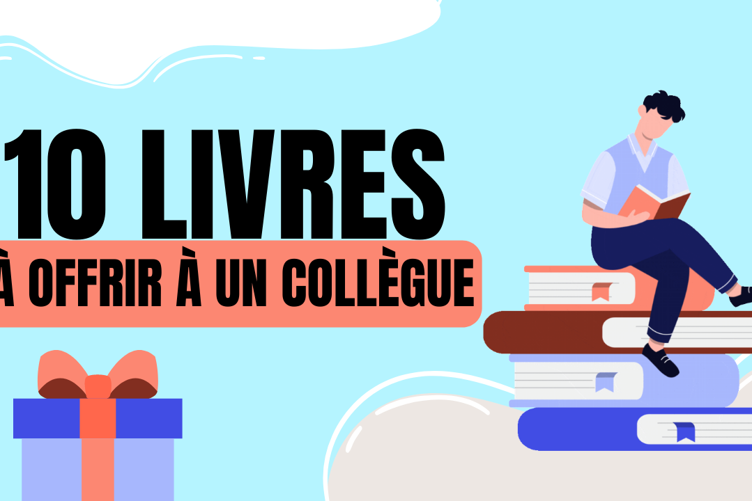 10 livres à offrir à un collègue
