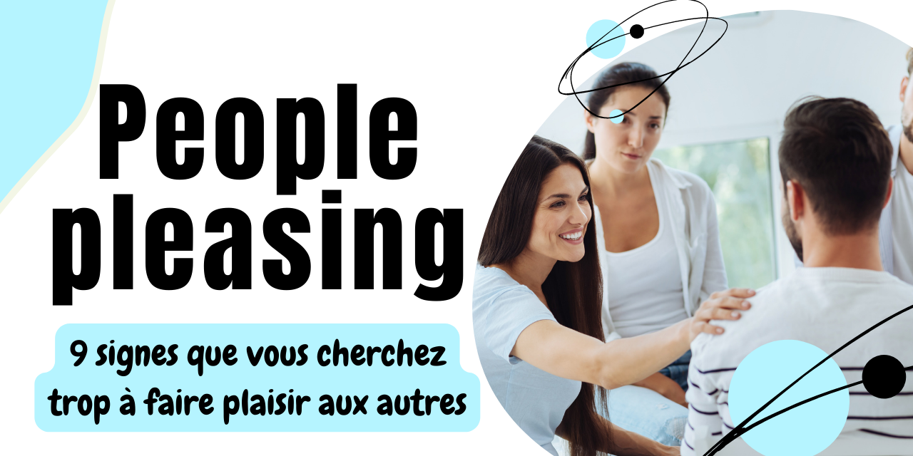 PEOPLE PLEASING 9 signes que vous cherchez TROP à faire plaisir aux autres PEOPLE PLEASING 9 signes que vous cherchez TROP à faire plaisir aux autres