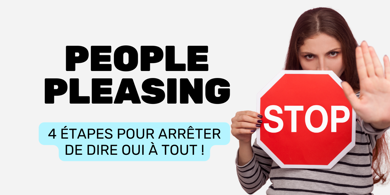 People pleasing 4 étapes pour arrêter de dire oui à tout People pleasing 4 étapes pour arrêter de dire oui à tout