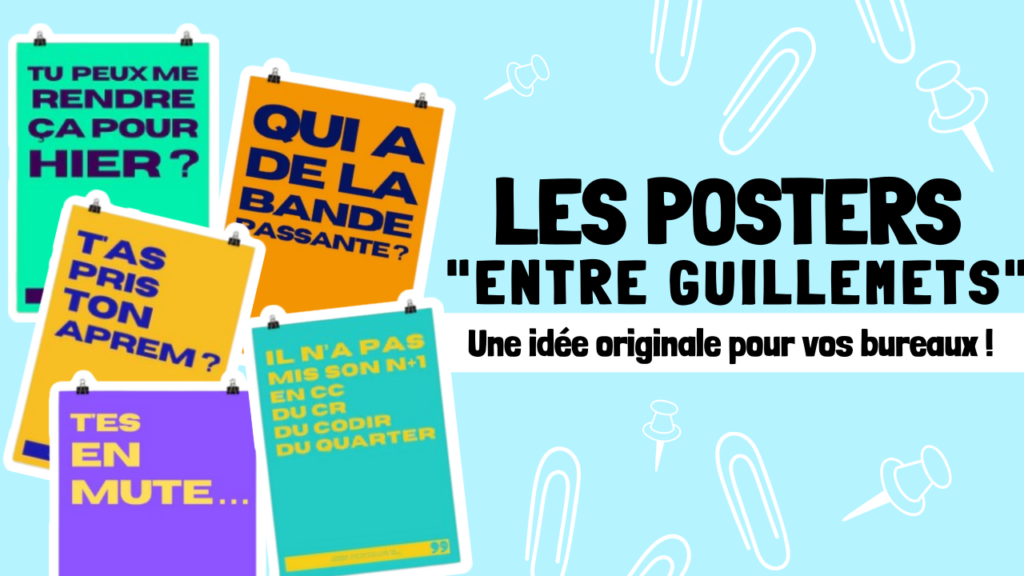 Les posters entre guillemets une idée originale pour décorer vos bureaux