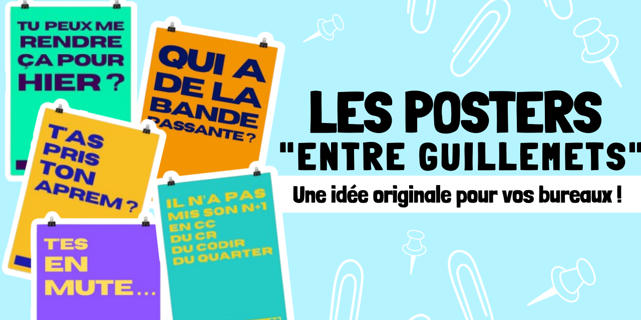 Les posters entre guillemets une idée originale pour décorer vos bureaux