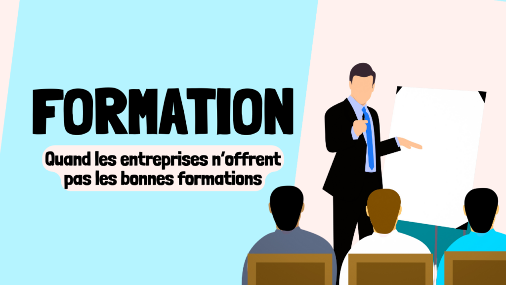 Formation Quand les entreprises n’offrent pas les bonnes formations