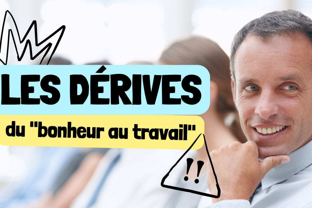 les dérives du bien être au travail