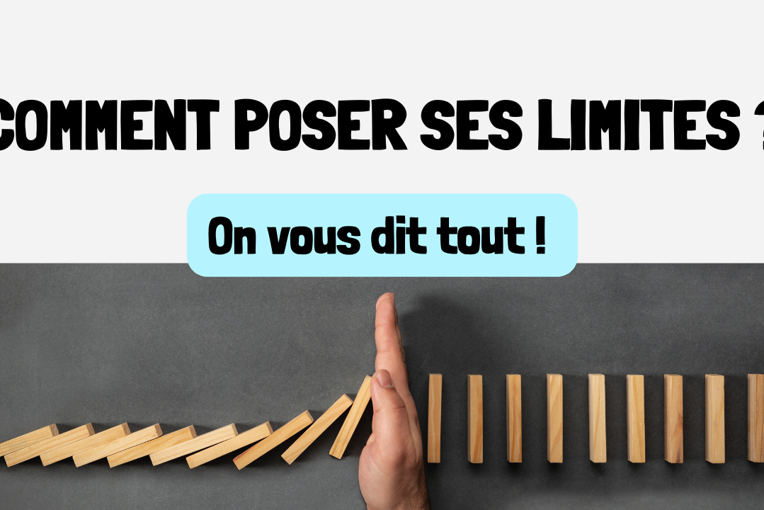 Comment poser ses limites