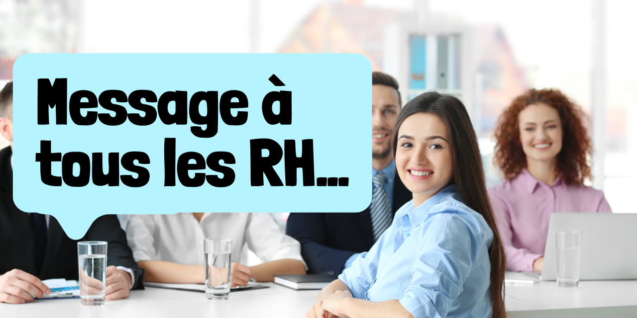 Message aux RH Message aux RH