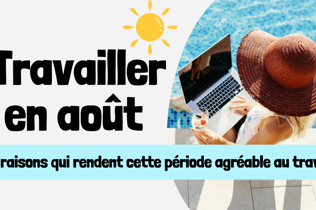 Travailler en août