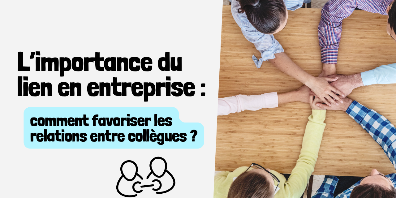 l’importance du lien en entreprise Message aux RH