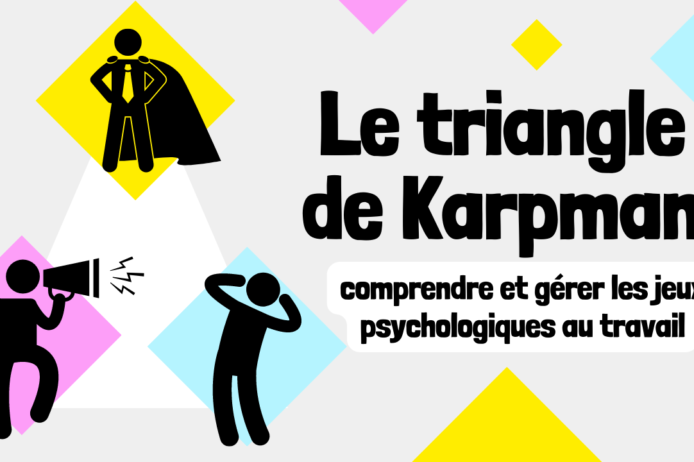 Le triangle de Karpman comprendre et gérer les jeux psychologiques au travail