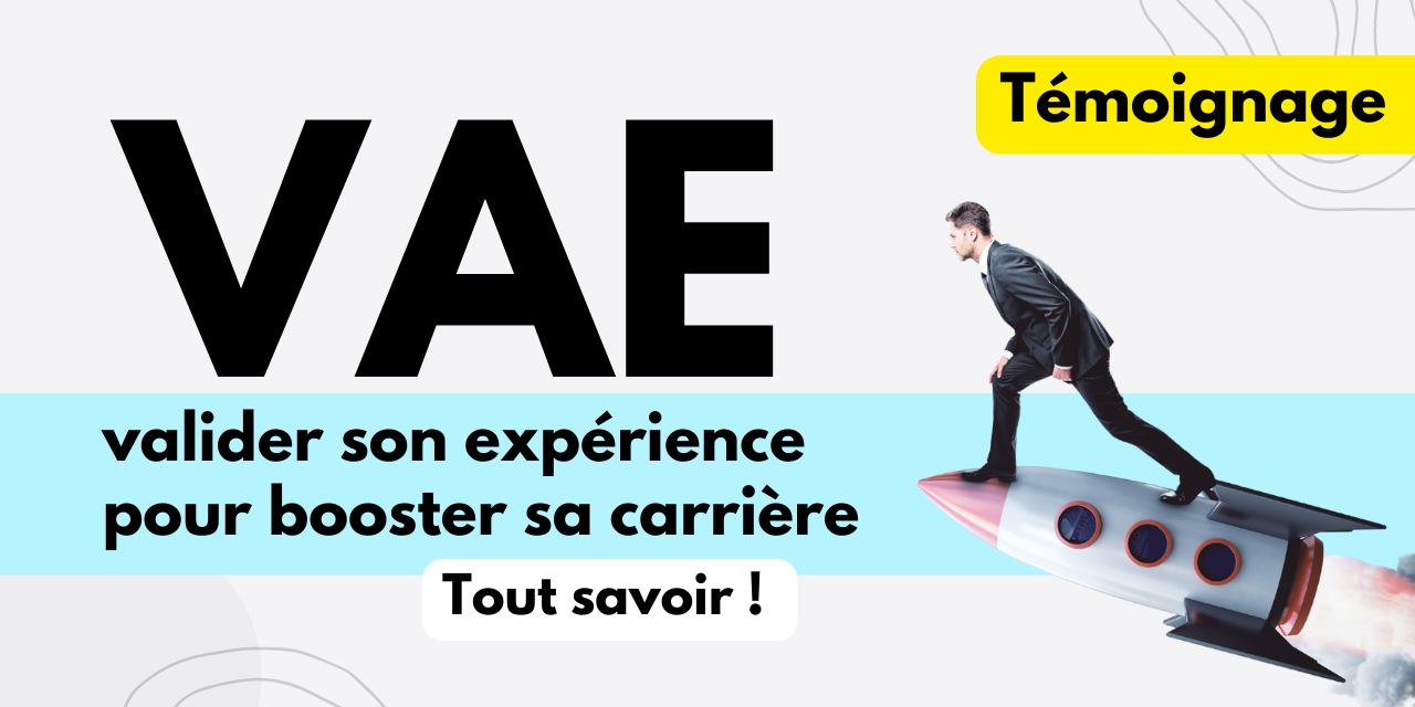 Vae valider son expérience pour booster sa carrière VAE