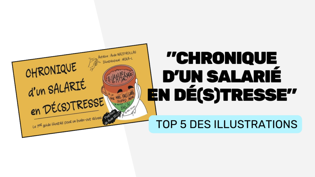 Chronique d'un salarié en dé(s)tresse TOP 5 des illustrations