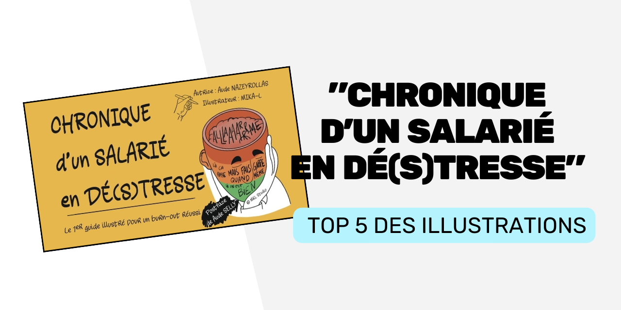 Vignettes article site 2 (9) Chronique d'un salarié en dé(s)tresse TOP 5 des illustrations