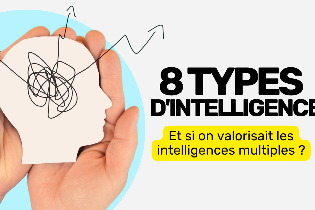Et si on valorisait les intelligences multiples
