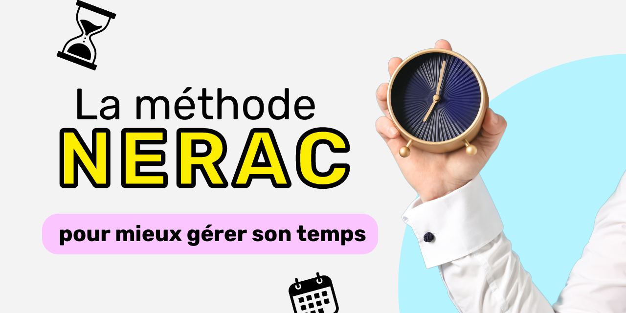 Méthode NERAC gestion du temps