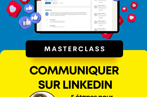 MAsterclass communiquer sur linkedin